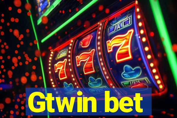 Gtwin bet